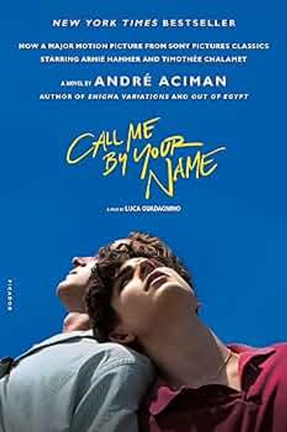 Call Me by Your Name (MTI): A Novel