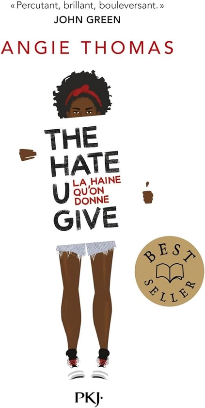 Amazon.fr - The Hate U Give : La haine qu'on donne - Thomas, Angie, Bru, Nathalie - Livres