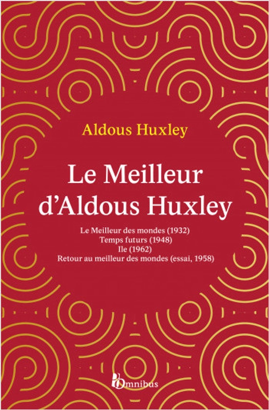 Le Meilleur d'Aldous Huxley | Aldous Huxley | Omnibus