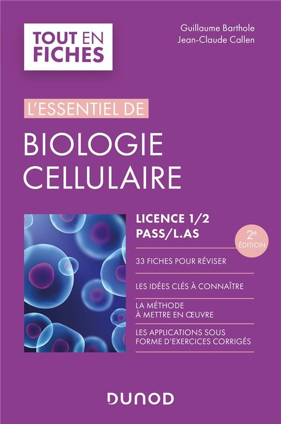 L'essentiel de biologie cellulaire - licence 1/2, Pass, L.AS (2e édition)