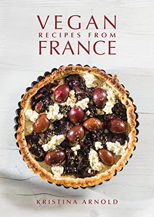 Vegan Recipes From France By Kristina Arnold | New | 9781911667094 | World of Books