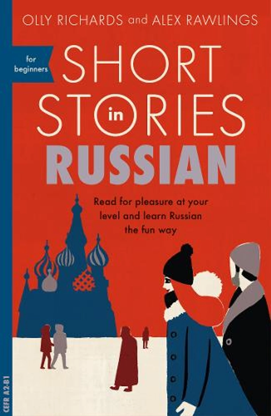 Short Stories in Russian for Beginners (CEFR A2-B1)