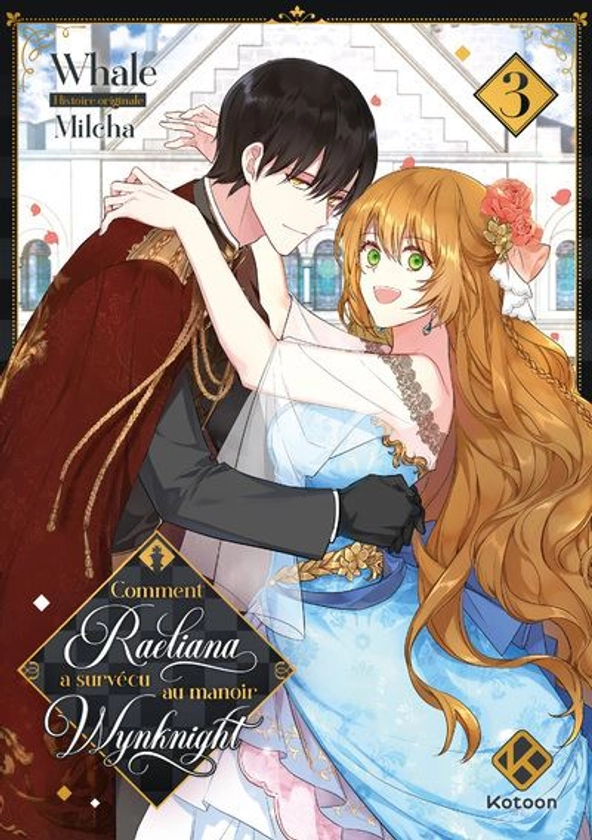 Comment Raeliana A Survécu Au Manoir Wynknight -  : Comment Raeliana a survécu au manoir Wynknight - Tome 3