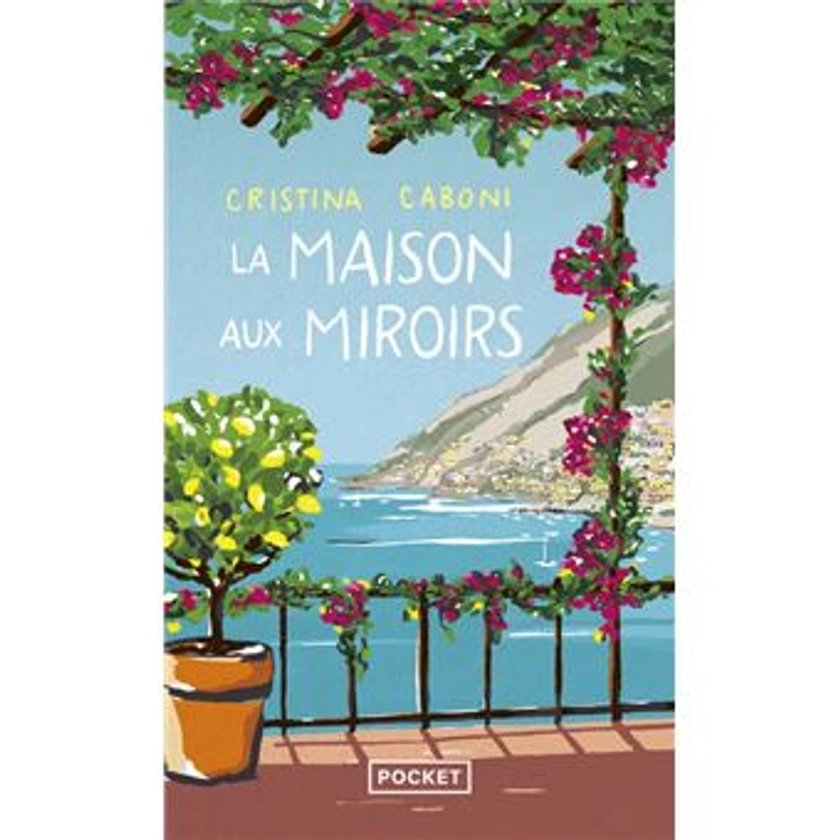 La Maison aux miroirs - Poche - Cristina Caboni, Marie Causse - Achat Livre | fnac