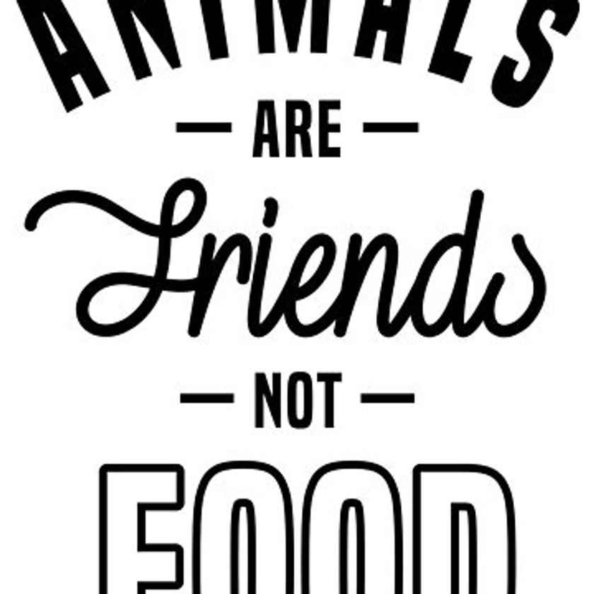 "Animals are friends not food - go vegan" Magnet for Sale by nohate