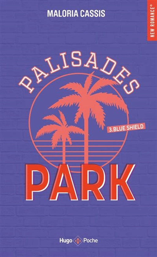 Palisades Park - Blue shield : Palisades Park - Tome 3