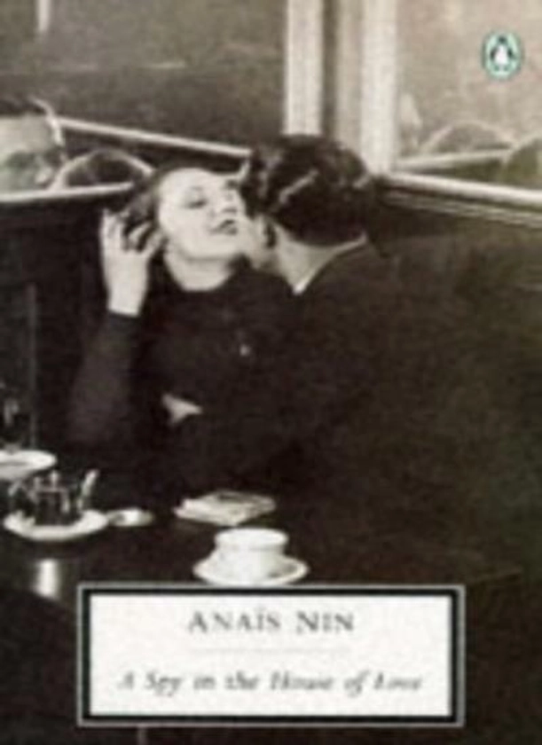 A Spy in the House of Love,Anaïs Nin