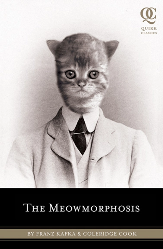 The Meowmorphosis - Quirk Books