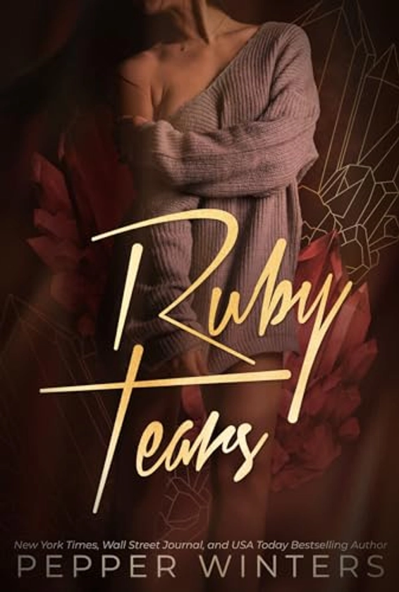 Ruby Tears: a Dark Spicy Romance (The Jewelry Box Book 1)