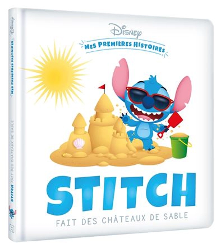 Lilo Et Stitch -  : DISNEY - Mes Premières Histoires - Stitch fait des châteaux de sable