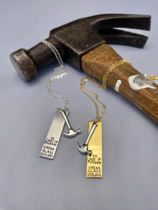 In Case of Tyranny Break Glass Ceiling Hammer Necklace — Bang-Up Betty