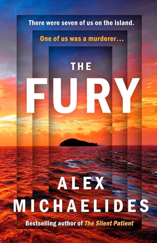 The Fury: The instant Sunday Times and New York Times bestseller from the author of The Silent Patient : Michaelides, Alex: Amazon.in: Books