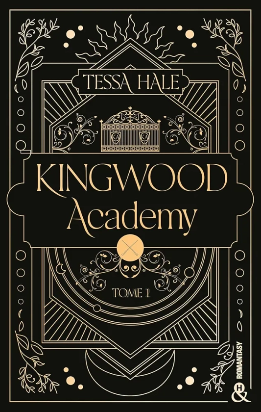 Kingwood Academy - Tome 1: Une romantasy envoûtante qui mêle dark academia et reverse harem : Hale, Tessa: Amazon.fr: Livres