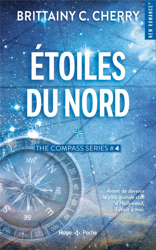 Compass Tome 4 : étoiles du nord : Brittainy C. Cherry - 2755664444 - Livres de poche Sentimental - Livres de poche | Cultura