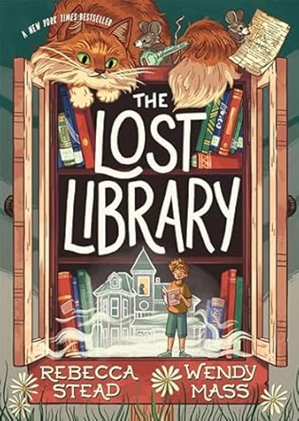 Amazon.com: The Lost Library: 9781250838810: Stead, Rebecca, Mass, Wendy: Books