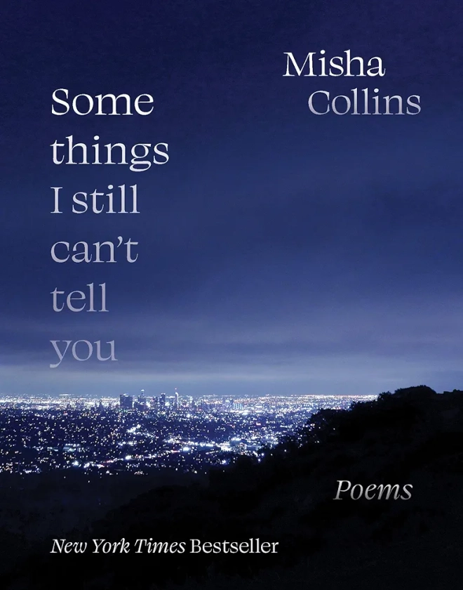 Some Things I Still Can't Tell You: Poems