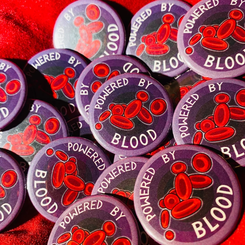 Powered By Blood - Gothic Button Pin Badge