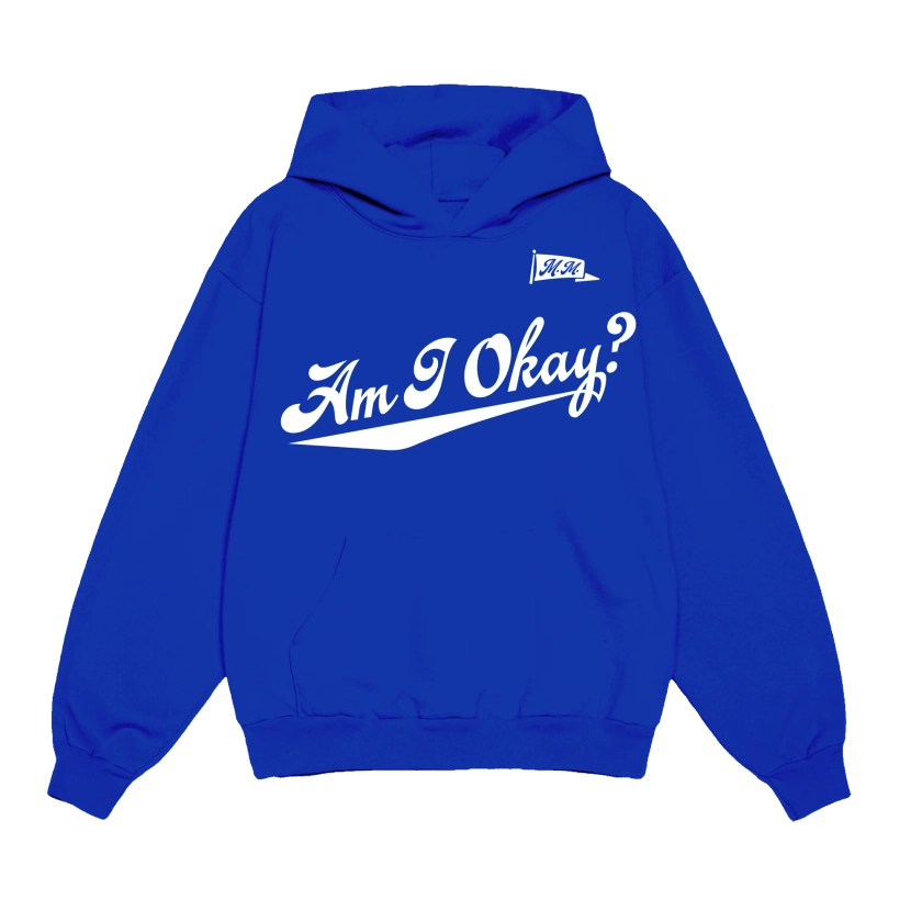 Am I Okay? Hoodie