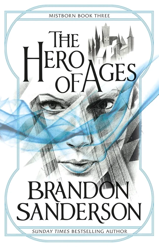 The Hero of Ages: Mistborn Book Three