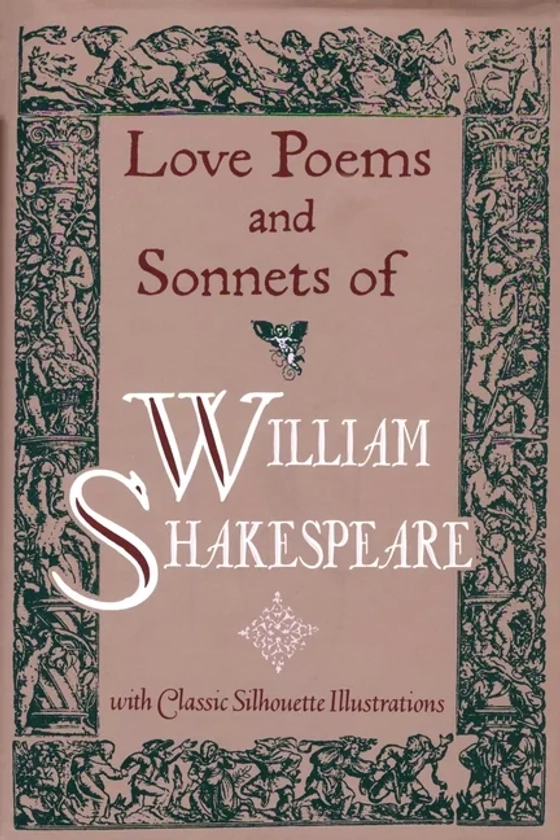 Love Poems & Sonnets of William Shakespeare (Hardcover) - Walmart.com