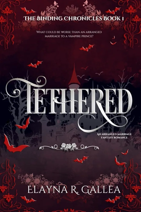 Tethered: An Arranged Marriage Fantasy Romance: 1