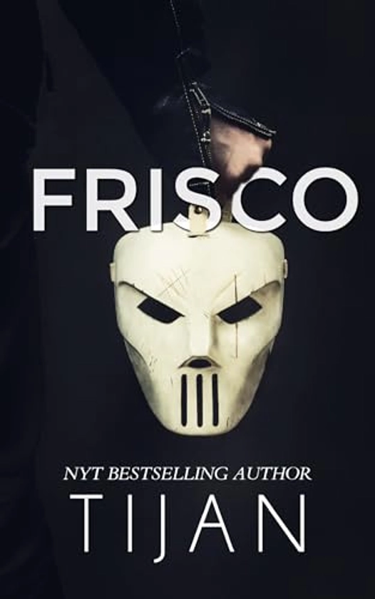 Amazon.com: Frisco: a motorcycle club romance eBook : Tijan: Kindle Store