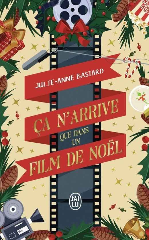 Ça n'arrive que dans un film de Noël : Julie-Anne Bastard - 2290398713 | Cultura