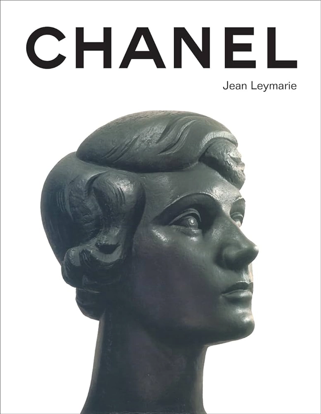 Chanel: A Fashionable History: Leymarie, Jean: 9780810996946: Amazon.com: Books