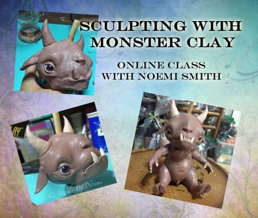 Online  Video Class &quot; Sculpting with Monster Clay &quot; for Sculptors and Art Dolls Artists Angels by Noemi