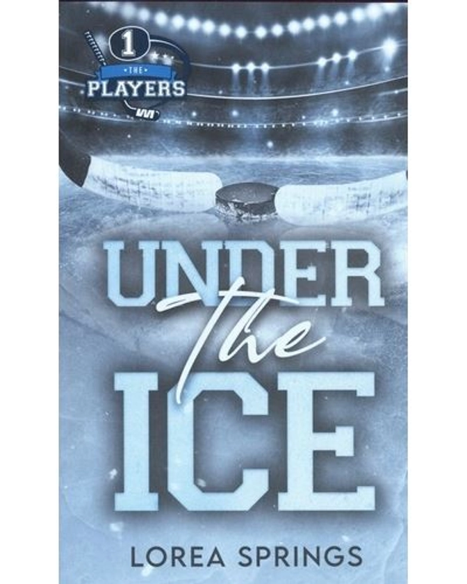 The Players - Tome 1 : The Players T1, Under the Ice