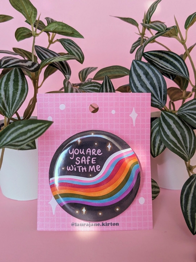 You Are Safe With Me LGBTQ Ally Rainbow Pin