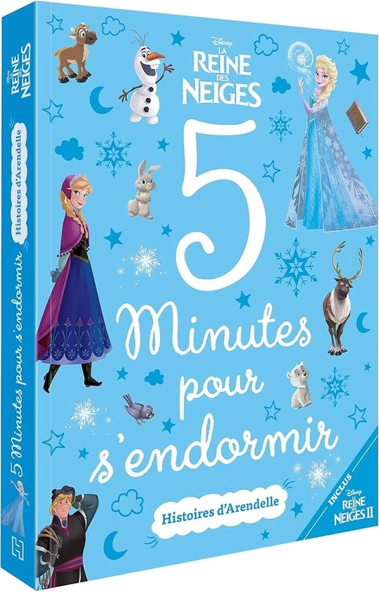 Amazon.fr - LA REINE DES NEIGES - 5 Minutes pour s'endormir - Histoires d'Arendelle - Disney: inclus La Reine des Neiges 2 - COLLECTIF - Livres