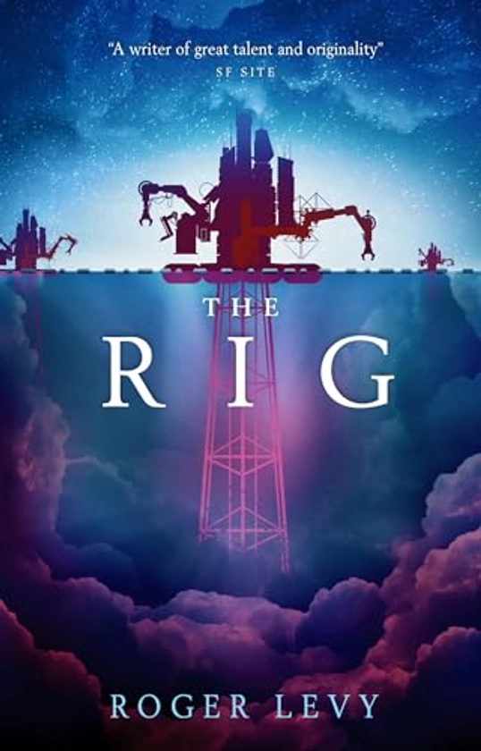The Rig By Roger Levy | Used & New | 9781785655630 | World of Books