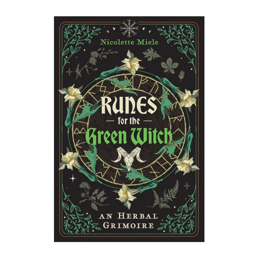 Runes for the Green Witch: An Herbal Grimoire