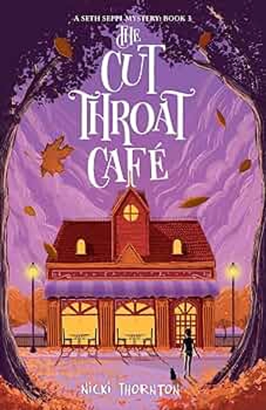 The Cut-Throat Cafe: the third book in the bestselling Seth Seppi Mysteries series!: A Seth Seppi Mystery: 3