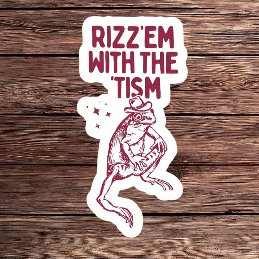 1PC Rizz Em With The Tism Frog Waterproof Vinyl Sticker Decal - Quirky Frog Meme, Durable And Weatherproof, Ideal For Laptops, Water Bottles, And Cars
