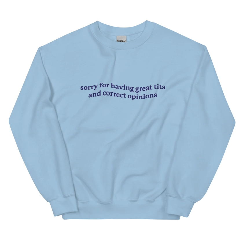 Great Tits & Correct Opinions Unisex Sweatshirt