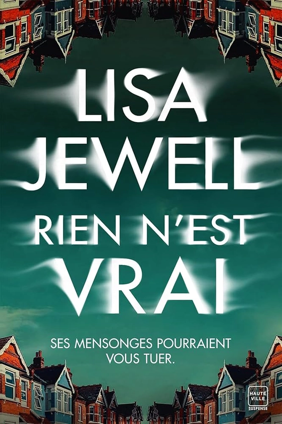 Rien n'est vrai (Hauteville Suspense)