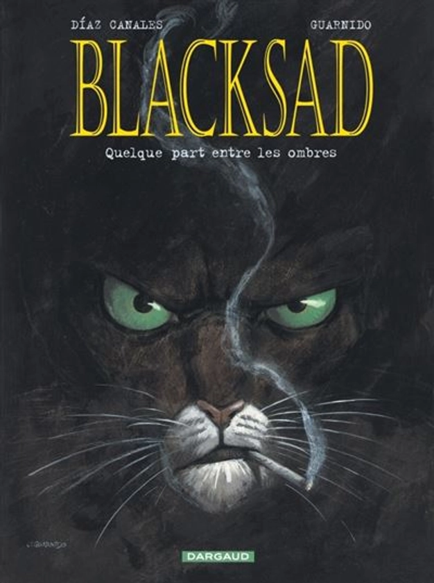 Blacksad - Tome 1 : Blacksad - Tome 1 - Quelque part entre les ombres