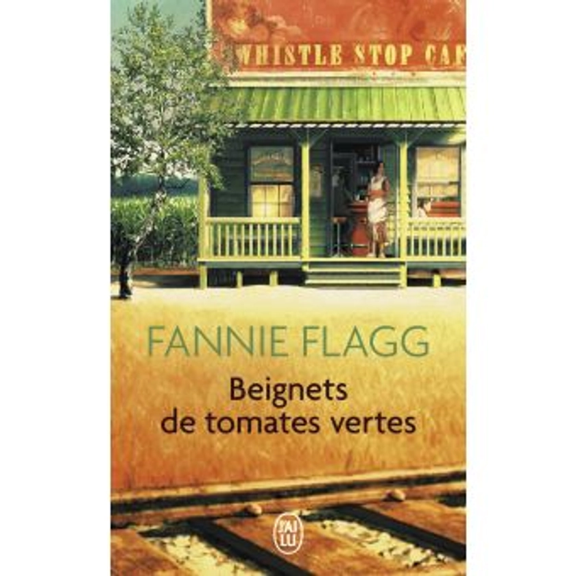 Beignets de tomates vertes - Poche - Fannie Flagg, Philippe Rouard - Achat Livre | fnac