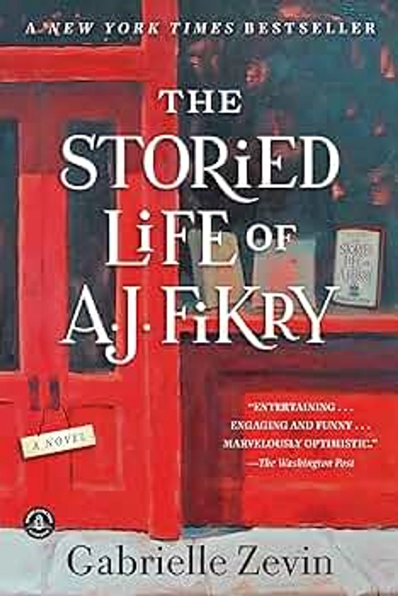 The Storied Life of A. J. Fikry: A Novel