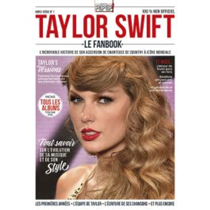 TAYLOR SWIFT - Le Fanbook non officiel
