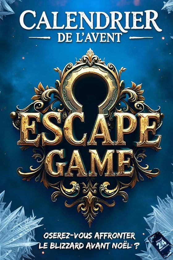 Calendrier de l’Avent Escape Game 2.0 pour Adultes: Vivez une aventure captivante avec 24 jeux, puzzles et énigmes à résoudre avant Noël (Livre + Application)