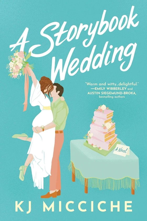 A Storybook Wedding: An enemies to lovers marriage of convenience romantic comedy