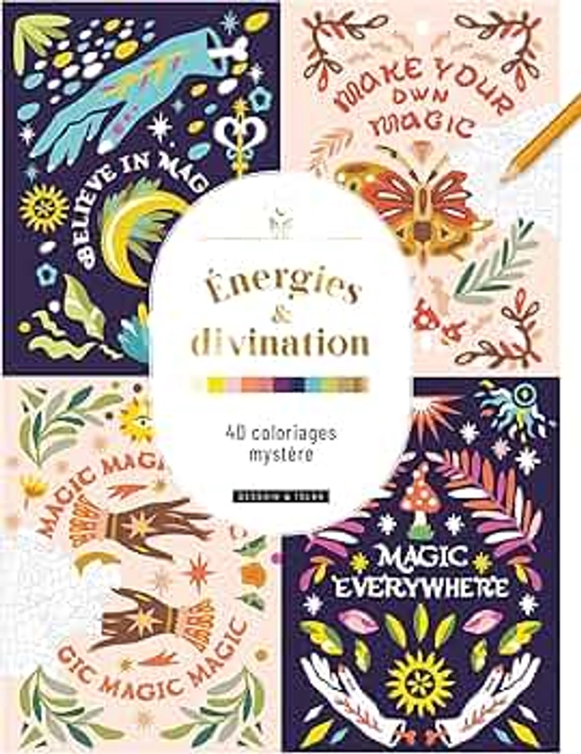 Énergies & divination : 40 coloriages mystère