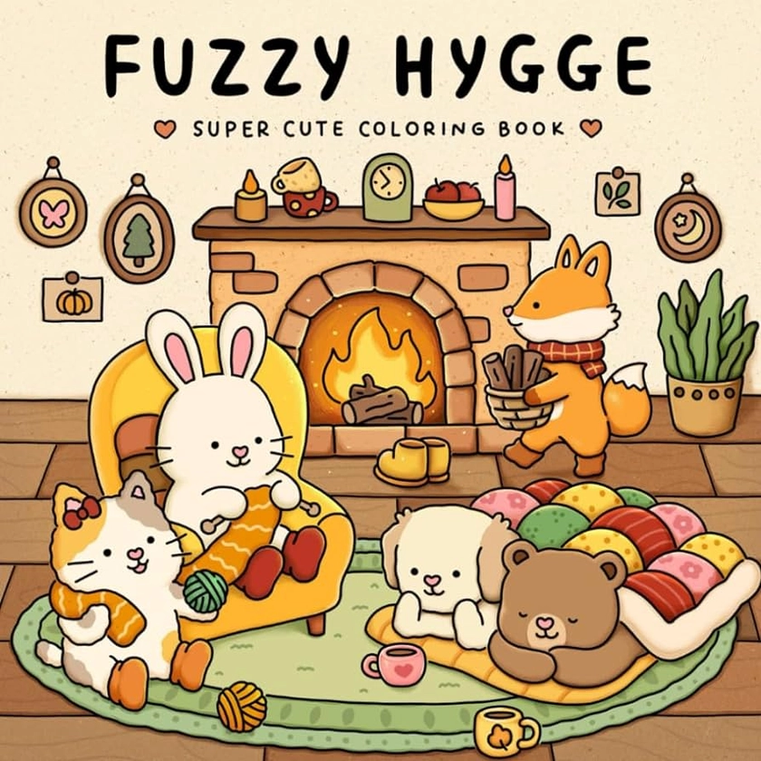 Fuzzy Hygge: Cute and Cozy Coloring Book for Adults & Teens Featuring Adorable Animals Characters for Stress Relief
