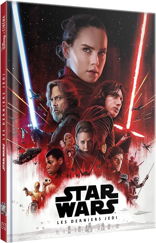 STAR WARS - Disney Cinéma - Épisode VIII : Les Derniers Jedi - L'histoire du film: Livre - épisode VIII : Les Derniers Jedi - l'histoire du film : COLLECTIF: Amazon.fr: Livres