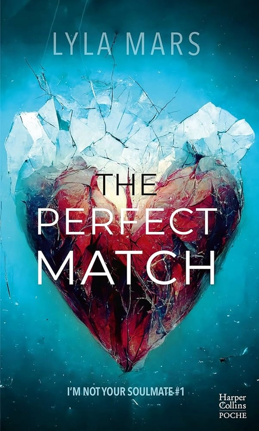 The Perfect Match: La dystopie best seller disponible enfin en poche, la romance wattpad événement si attendue en 2024 : Mars, Lyla: Amazon.fr: Livres