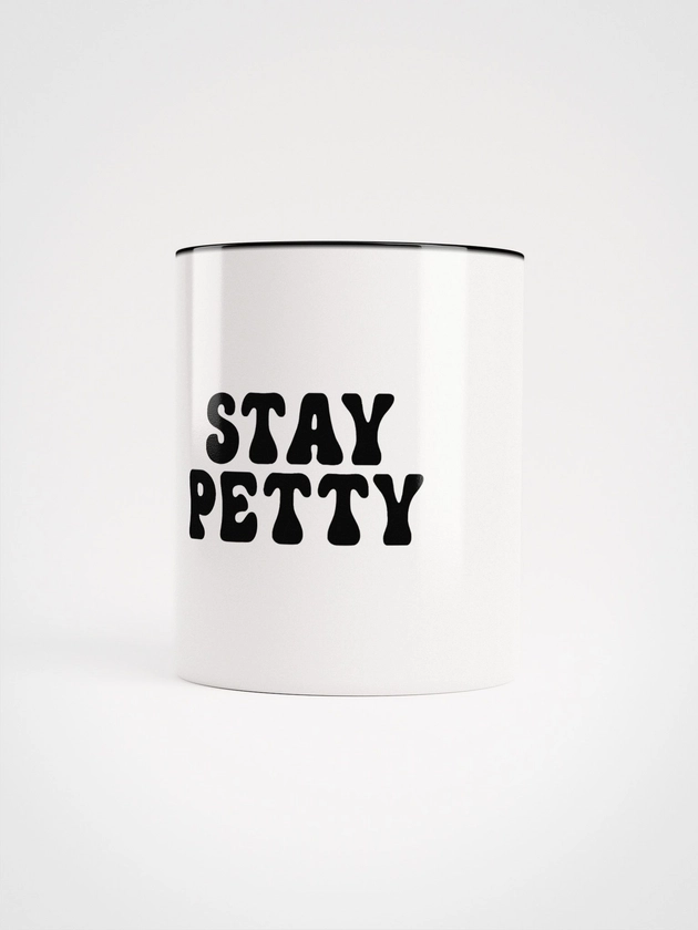 Stay Petty Mug