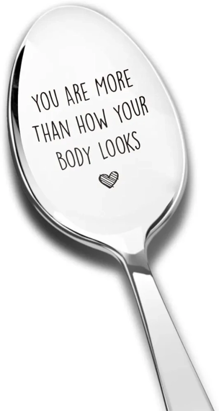 You are More Than How Your Body Looks Spoon Engraved Stainless Steel, Inspirational Gifts for Women Men Friends, Best Teaspoon Coffee Spoon Mental Illness Recovery Gifts for Birthday Christmas